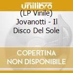 (LP Vinile) Jovanotti - Il Disco Del Sole vinile