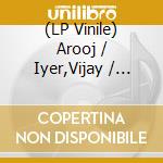 (LP Vinile) Arooj / Iyer,Vijay / Ismaily,Shahzad Aftabh - Love In Exile vinile