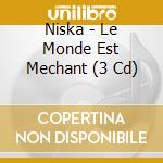 Niska - Le Monde Est Mechant (3 Cd) cd