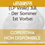 (LP Vinile) Juli - Der Sommer Ist Vorbei vinile