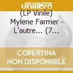 (LP Vinile) Mylene Farmer - L'autre... (7 Cd) vinile