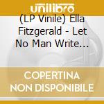 (LP Vinile) Ella Fitzgerald - Let No Man Write My Epitaph (Verve Acoustic Sound) vinile