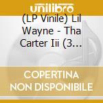 (LP Vinile) Lil Wayne - Tha Carter Iii (3 Lp) vinile