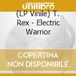 (LP Vinile) T. Rex - Electric Warrior vinile