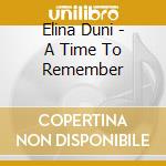 Elina Duni - A Time To Remember cd musicale
