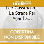 Leo Gassmann - La Strada Per Agartha (Cd+T-Shirt Tg. S) (Sanremo 2023) cd musicale