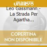 Leo Gassmann - La Strada Per Agartha (Cd+T-Shirt Tg. XL) (Sanremo 2023) cd