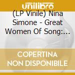 (LP Vinile) Nina Simone - Great Women Of Song: Nina Simone lp vinile