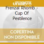 Frenzal Rhomb - Cup Of Pestilence cd musicale