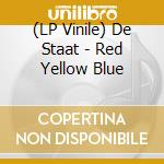 (LP Vinile) De Staat - Red Yellow Blue vinile