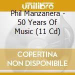 Phil Manzanera - 50 Years Of Music (11 Cd) cd