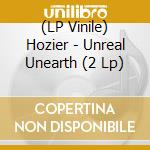 (LP Vinile) Hozier - Unreal Unearth (2 Lp) lp vinile