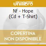 Nf - Hope (Cd + T-Shirt) cd