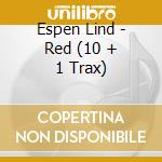 Espen Lind - Red (10 + 1 Trax)