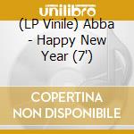 (LP Vinile) Abba - Happy New Year (7') vinile