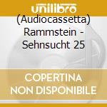 (Audiocassetta) Rammstein - Sehnsucht 25 cd
