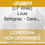 (LP Vinile) Louis Bertignac - Dans Le Film De Ma Vie lp vinile