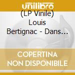 (LP Vinile) Louis Bertignac - Dans Le Film De Ma Vie vinile