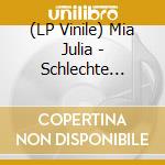 (LP Vinile) Mia Julia - Schlechte Manieren lp vinile