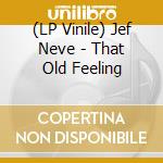 (LP Vinile) Jef Neve - That Old Feeling vinile