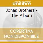 Jonas Brothers - The Album cd musicale