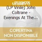 (LP Vinile) John Coltrane - Evenings At The Village Gate (2 Lp) lp vinile