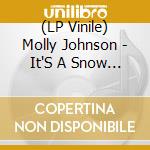 (LP Vinile) Molly Johnson - It'S A Snow Globe World lp vinile