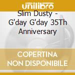 Slim Dusty - G'day G'day 35Th Anniversary cd