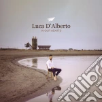 (LP Vinile) Luca D'alberto - In Our Hearts vinile