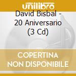David Bisbal - 20 Aniversario (3 Cd) cd musicale