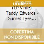 (LP Vinile) Teddy Edwards - Sunset Eyes (Blue Note Tone Poet Edition) vinile