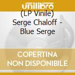 (LP Vinile) Serge Chaloff - Blue Serge vinile