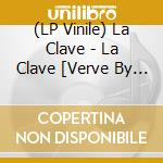(LP Vinile) La Clave - La Clave [Verve By Request] vinile