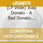 (LP Vinile) Joao Donato - A Bad Donato (Verve By Request) vinile