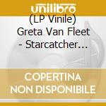 (LP Vinile) Greta Van Fleet - Starcatcher (Ltd. Black Translucent Glitter Vinyl) vinile