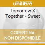 Tomorrow X Together - Sweet cd