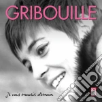 Gribouille - Je Vais Mourir Demain (2 Cd+Dvd) cd