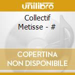 Collectif Metisse - # cd
