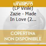 (LP Vinile) Zazie - Made In Love (2 Lp) lp vinile
