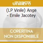 (LP Vinile) Ange - Emile Jacotey lp vinile
