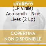 (LP Vinile) Aerosmith - Nine Lives (2 Lp) lp vinile