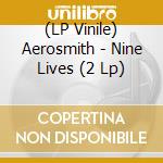(LP Vinile) Aerosmith - Nine Lives (2 Lp) vinile