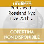 Portishead - Roseland Nyc Live 25Th Anniversary cd