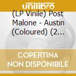 (LP Vinile) Post Malone - Austin (Coloured) (2 Lp) vinile