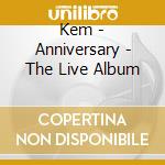 Kem - Anniversary - The Live Album cd