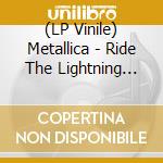 (LP Vinile) Metallica - Ride The Lightning (Coloured) lp vinile