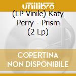(LP Vinile) Katy Perry - Prism (2 Lp) lp vinile