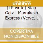 (LP Vinile) Stan Getz - Marrakesh Express (Verve By Request) (Lp) vinile