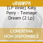 (LP Vinile) Katy Perry - Teenage Dream (2 Lp) vinile