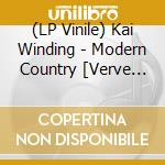 (LP Vinile) Kai Winding - Modern Country [Verve By Request] vinile